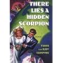 There Lies a Hidden Scorpion