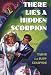 Books : There Lies a Hidden Scorpion