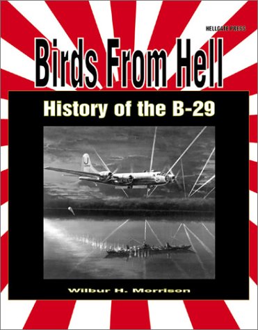 City Travel Guides Discounted  Books : Birds from Hell: History of the B-29