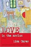 Love in the Asylum: A Novel