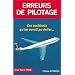 Erreurs de pilotage : Ces accidents qu'on aurait pu �viter...