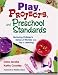 Books : Play, Projects, and Preschool Standards: Nurturing Children's Sense of Wonder and Joy in Learning