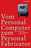 Vom Personal Computer zum Personal Fabricator