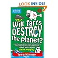 Will Farts Destroy the Planet?: and other extremely important questions (and answers) about climate change from the Science Museum