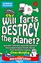 Will Farts Destroy the Planet?: and other extremely important questions (and answers) about climate change from the Science Museum