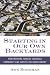 Starting in Our Own Backyards: How Working Families Can Build Community and Survive the New Economy