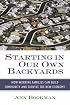 Starting in Our Own Backyards: How Working Families Can Build Community and Survive the New Economy