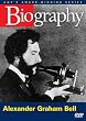 Biography - Alexander Graham Bell (A E DVD Archives)