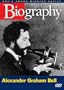 Biography - Alexander Graham Bell (A&E DVD Archives)
