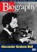  : Biography - Alexander Graham Bell (A&E DVD Archives)