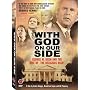 With God on Our Side - George W. Bush and the Rise of the Religious Right in America