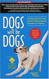 Dogs Will Be Dogs