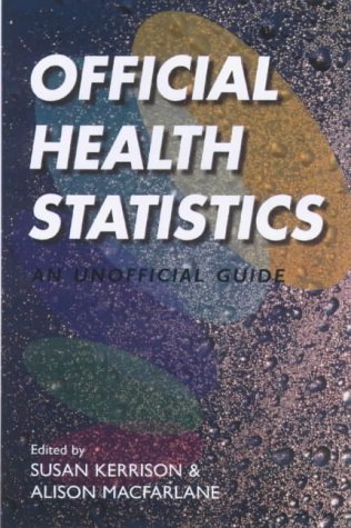 Official Health Statistics: An Unofficial Guide