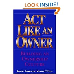 Act Like an Owner: Building an Ownership Culture