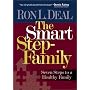 The Smart Step-Family: Seven Steps to a Healthy Family