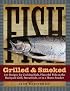 Fish Grilled & Smoked: 150 Recipes for Cooking Rich, Flavorful Fish on the Backyard Grill, Streamside, or in a Home Smoker