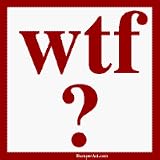 wtf ? Bumper Sticker