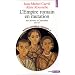 Nouvelle Histoire de l'Antiquit�, tome 10 : L'Empire romain en mutation. Des S�v�res � Constantin