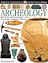 Eyewitness: Archeology