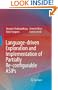 Language-driven Exploration and Implementation of Partially Re-configurable ASIPs