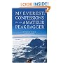Mount Everest: Confessions of an Amateur Peak Bagger