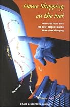 Home Shopping on the Net: Over 500 Retail Sites;the Best Baragins Online;Stress-free Shopping