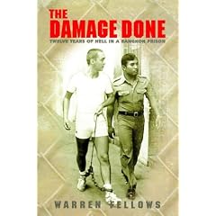The Damage Done: Twelve Years of Hell in a Bangkok Prison