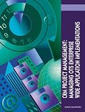 CRM Project Management: Managing OTS Enterprise Wide Application Implementations