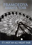 Its Not An All Night Fair (Pramoedya signature series)