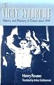 The Vichy Syndrome: History and Memory in France Since 1944