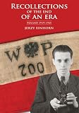 RECOLLECTIONS OF THE END OF AN ERA:Poland 1919-1945