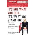 It's Not What You Sell, It's What You Stand for (Why Every Extraordinary Business Is Driven by Purpose) (Unabridged) (Compact Disc)