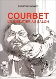 Revue Seguier (Nouvelles ed.)  / Courbet : un émeutier au salon