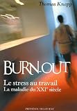 Burn-out : L'épuisement professionnel