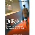 Burn-out : L'�puisement professionnel