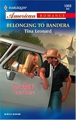 Belonging To Bandera (Harlequin American Romance Series)