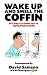 Book Wake Up And Smell The Coffin