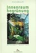 Handbuch Innenraumbegr�nung
