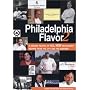 Philadelphia Flavor 2: A Second Helping of All New Restaurant Recipes from the City and the Suburbs