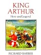 King Arthur: Hero and Legend