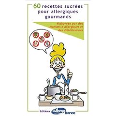 60 recettes sucr�es pour allergiques gourmands