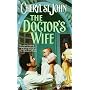 The Doctor's Wife (Harlequin Historical, No. 481)