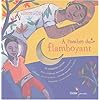 A l'ombre du flamboyant : 30 comptines cr�oles : Ha�ti, Guadeloupe, Martinique et la R�union (1CD audio)