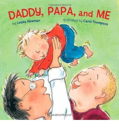 [(Daddy, Papa and Me )] [Author: Leslea Newman] [Jun-2009]
