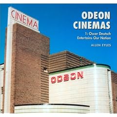 Odeon Cinemas: Oscar Deutsch Entertains Our Nation