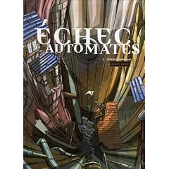 Echec & automates, Tome 2 : Ailleurs n'existe pas