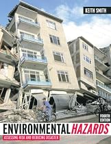 Environmental Hazards: Assessing Risk and Reducing Disaster
