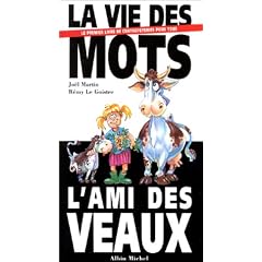 La Vie des mots, lami des veaux
