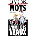 La Vie des mots, lami des veaux