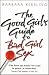 The Good Girl's Guide to Bad Girl Sex